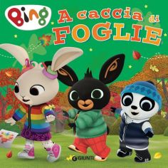 A Caccia Di Foglie. Bing. Edizione A Colori