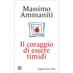 Il Coraggio Di Essere Timidi, Ammaniti Massimo