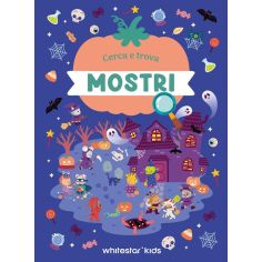 Mostri. Cerca E Trova. Edizione A Colori