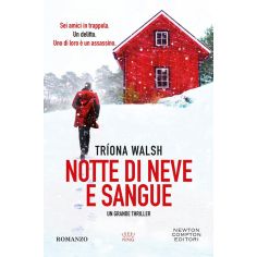 Notte Di Neve E Sangue, Walsh Triona