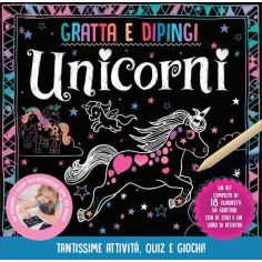 Unicorni. Gratta E Dipingi. Edizione Illustrata